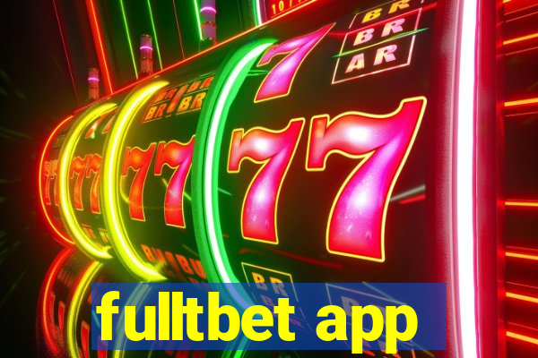 fulltbet app